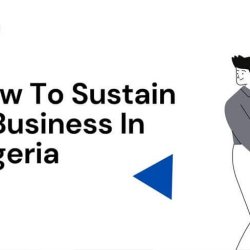 How To Sustain A Business In Nigeria